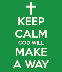 keep-calm-god-will-make-a-way-2