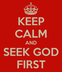 keep-calm-and-seek-god-first